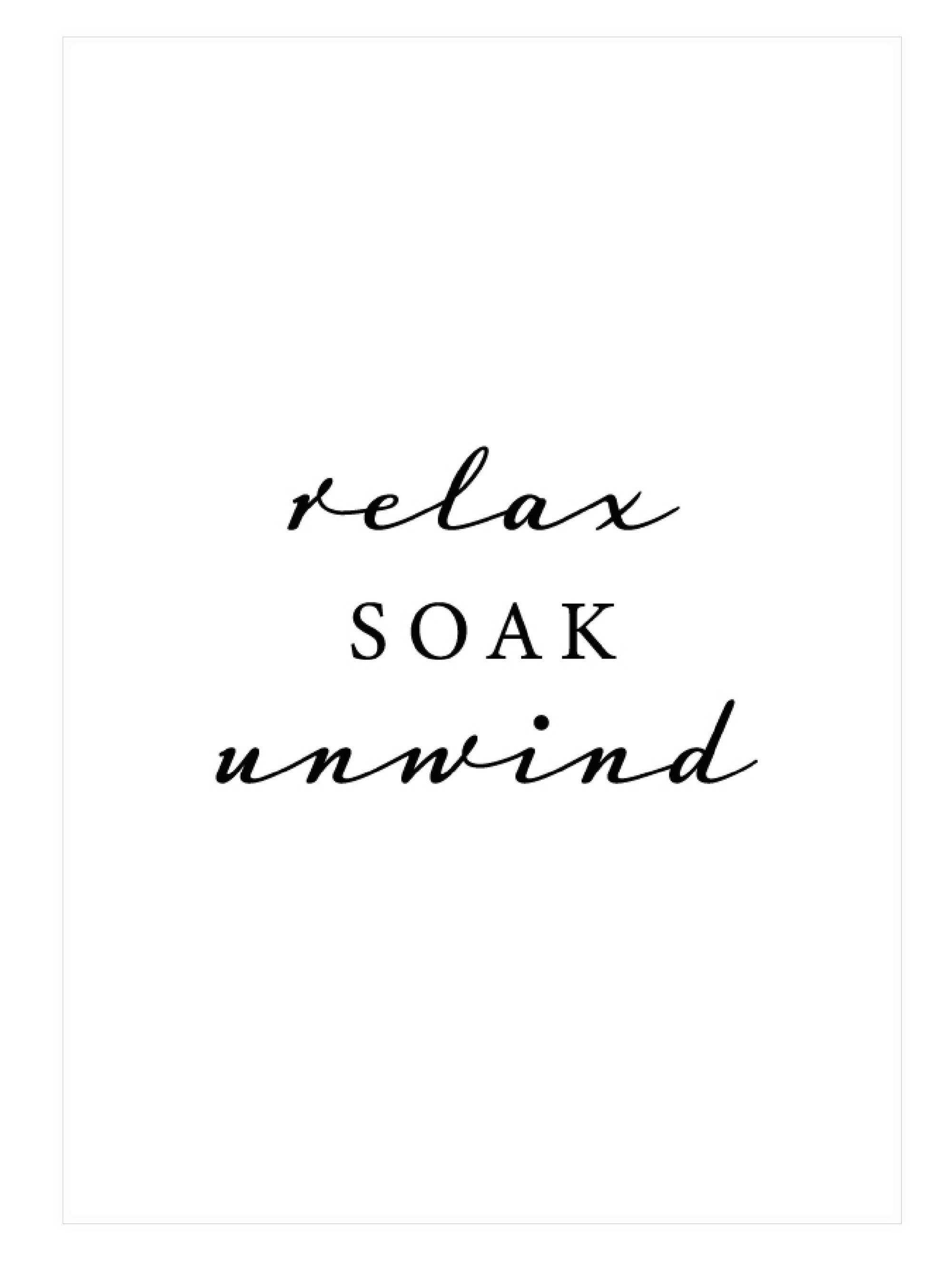 Bathroom Wall Decor Relax Soak Unwind Print