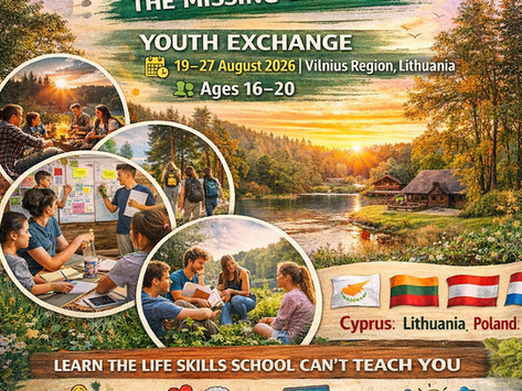 Youth Exchange“Beyond School: The Missing Lessons”—Vilnius, Lithuania, 19-27 of August 2026 
