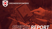 New DRONERESPONDERS Report Examines Foreign Dominance of U.S. Public Safety Drone Sector