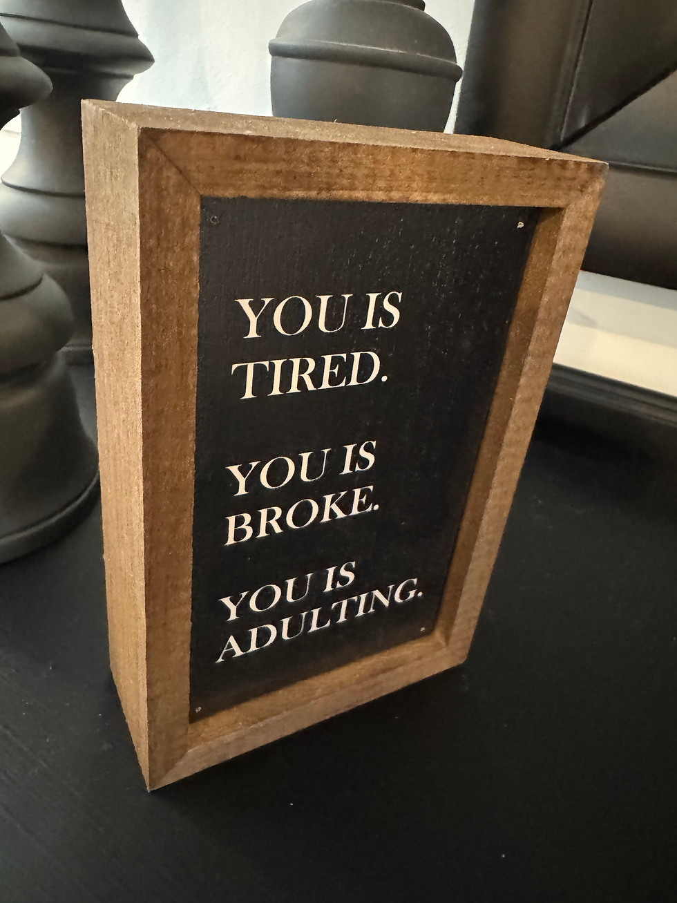 Thumbnail: You Is Adulting Sign