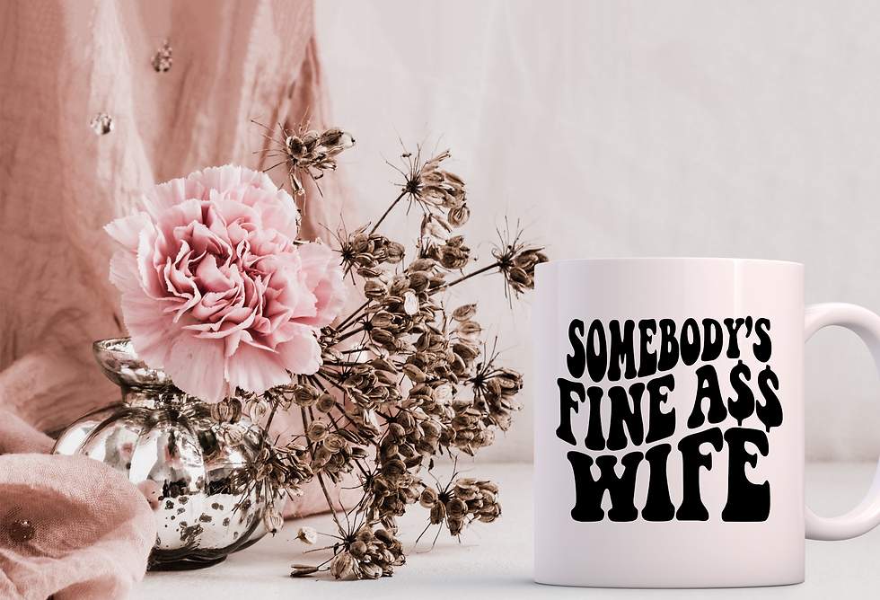Somebody's Fine Ass Wife 15oz Mug in white
