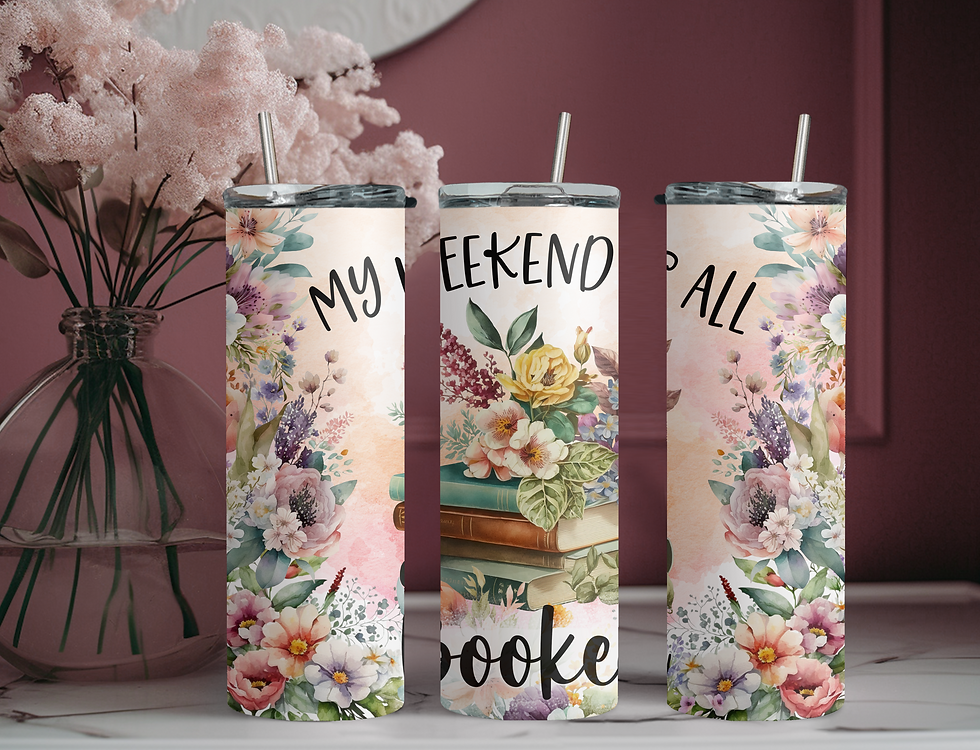 "My Weekend is All Booked" Reading Stainless Steel Skinny Tumbler