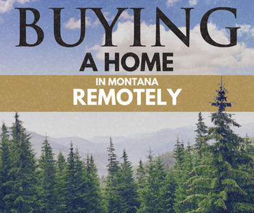 How to Buy a Home in Montana While Living Out of State: Experience My Handcrafted Out-of-State Moving Experience (HOME) Services