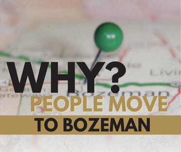 Why People are Flocking to Bozeman: A Guide to What Buyers Want in a Home