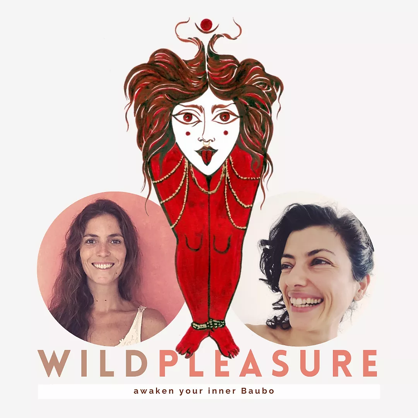 Wild Pleasures: Awaken your Inner Baubo (Luciana Musumeci & Allegra Ceccarelli)