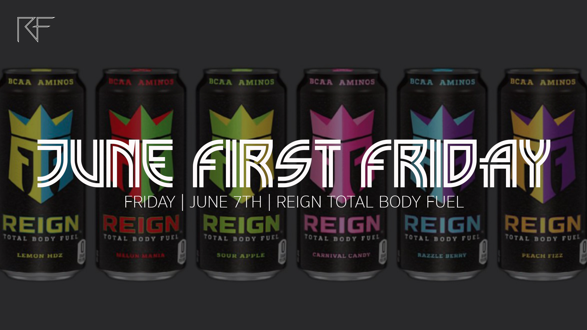June 2019 Reign Fitness First Friday