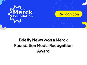 Briefly News won a Merck Foundation Media Recognition Award