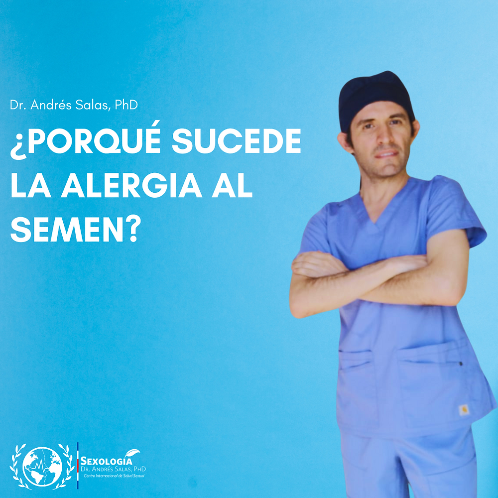 ¿Porqué sucede la alergia al semen? y ¿cómo identificarla y tratarla?