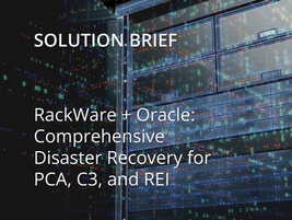 RackWare + Oracle: Comprehensive Disaster Recovery for Private Cloud Appliance, Compute cloud@Customer, and Roving Edge Infrastructure