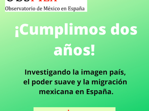 Observatorio de México en España: ¡Cumplimos dos años!