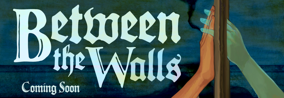 Two hands pressed on either side of a wall, only one is translucent and slipping through. With the title 'Between the Walls' in large ghostly lettering.