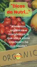 Alimentos orgânicos e inorgânicos: o que são e como interferem na sua saúde?