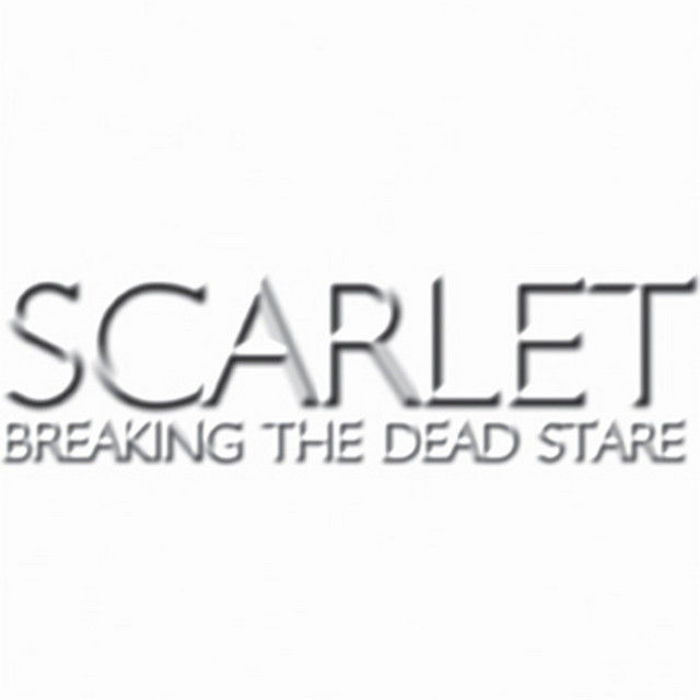 scarlet - breaking the dead stare