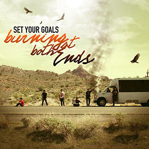 set your goals - burning at both ends