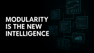 Modularity Is the New Intelligence: Why Smart Systems Now Mean Stackable Ones