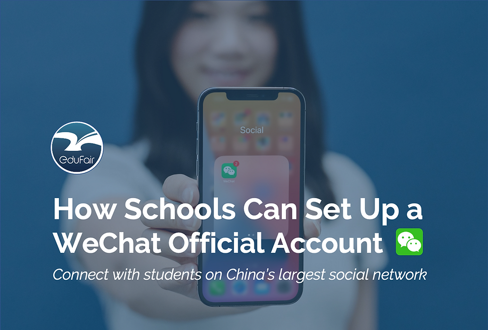 How to set up a WeChat Official Account for Schools - eduFair China