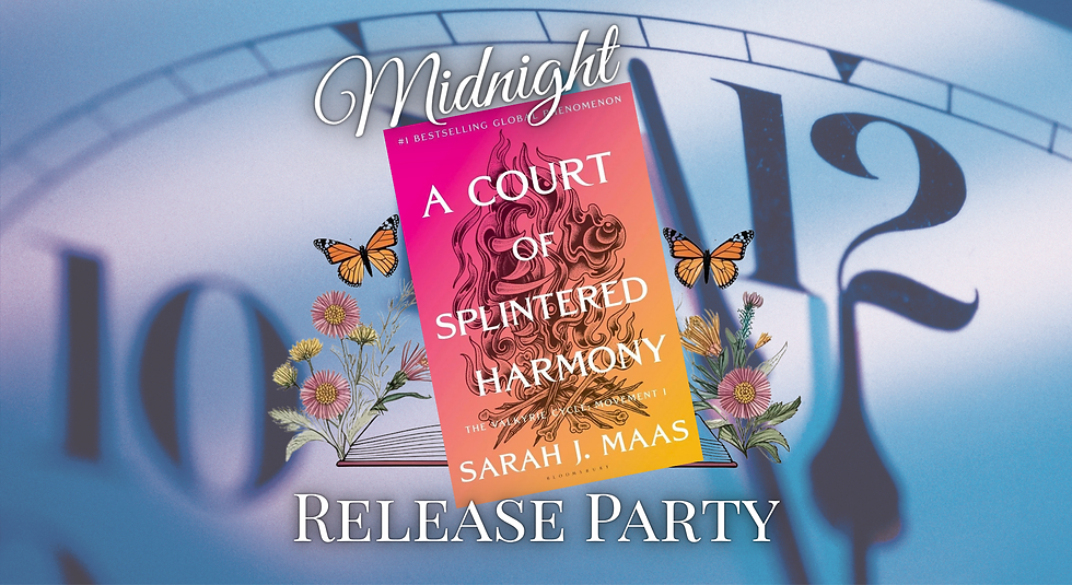 ACOTAR Midnight Release Party: A Court of Splintered Harmony