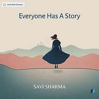 Everyone Has A Story by SAVI SHARMA audio book sumamry cover on bookdio.org in Life Changing