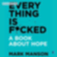 Everything Is Fucked by MARK MANSON audio book sumamry cover on bookdio.org in Psychology