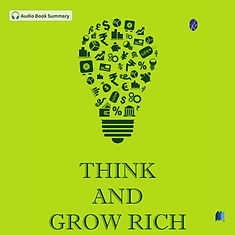 Think And Grow Rich by NAPOLEON HILL audiobook summary on Bookdio