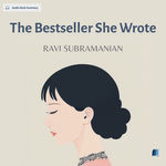 The Bestseller She Wrote by RAVI SUBRAMANIAN audiobook summary on Bookdio.org cover