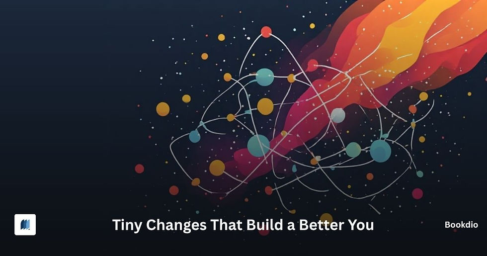 Abstract colorful network graphic on dark background with title Tiny Changes That Build a Better You and Bookdio logo.