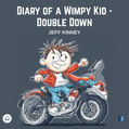Diary of a Wimpy Kid - Double Down by JEFF KINNEY Audiobook summary cover on Bookdio.org
