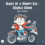 Diary of a Wimpy Kid - Double Down by JEFF KINNEY in Fiction category Audio summary cover on Bookdio