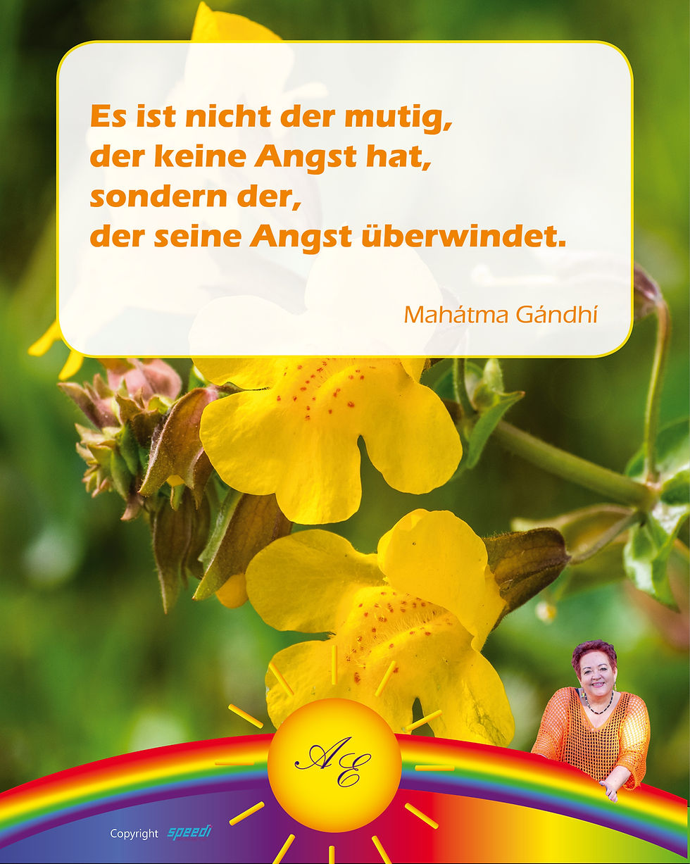 Bachbluete Mimulus mit Zitat von Mahatma Gandhi: Es ist nicht der mutig, der keine Angst hat, sondern der, der seine Angst ueberwindet.