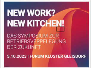 New Work? New Kitchen! Das Symposium zur Betriebsverpflegung der Zukunft