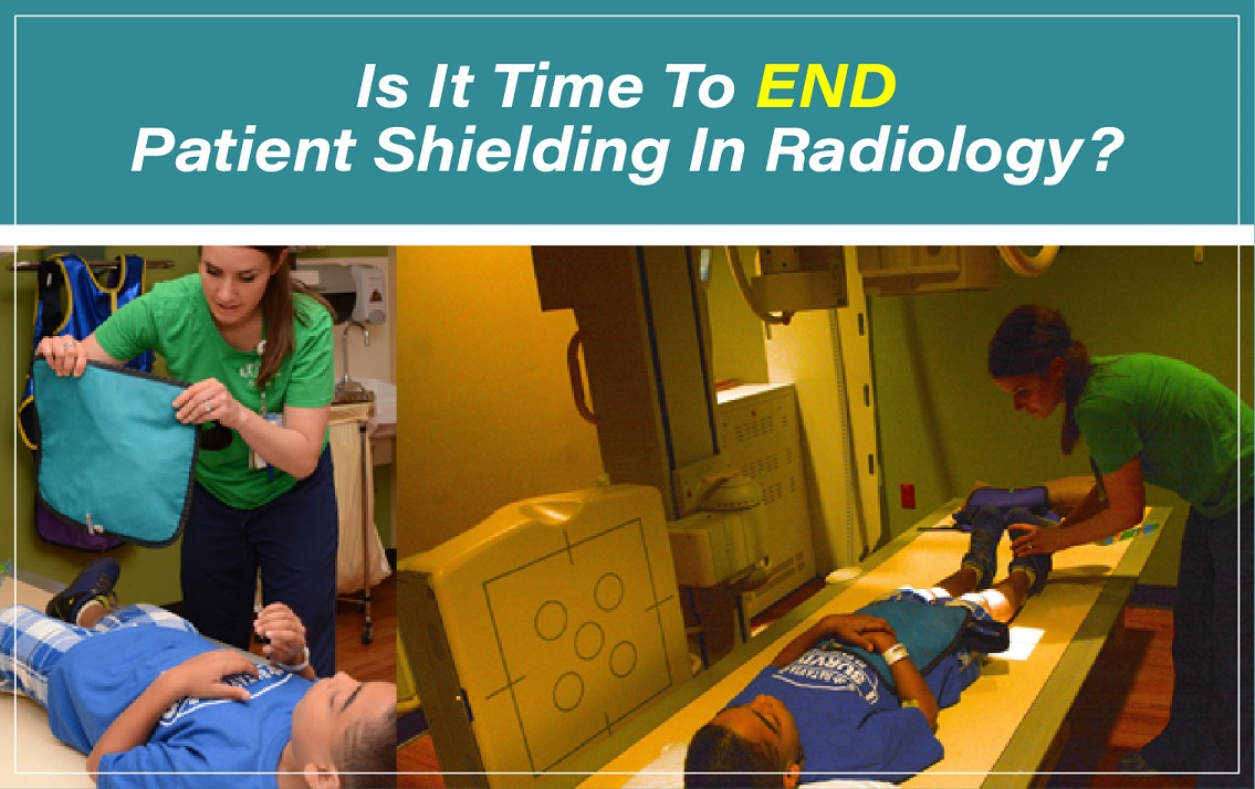Is It Time To End Patient Shielding In Radiology? Medical XRay