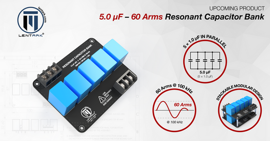 Lentark LTK-RCB-5U60A 5.0 µF, 60 Arms resonant capacitor bank with five parallel film capacitors and stackable modular design.