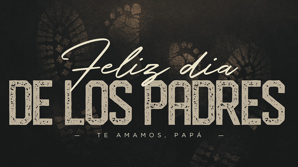 CELEBRACIÓN DEL DÍA DE LOS PADRES