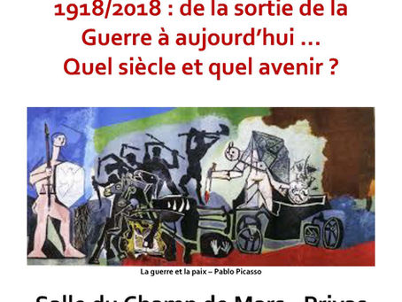 1918-2018 : de la sortie de la Guerre à aujourd’hui… Quel siècle et quel avenir ?