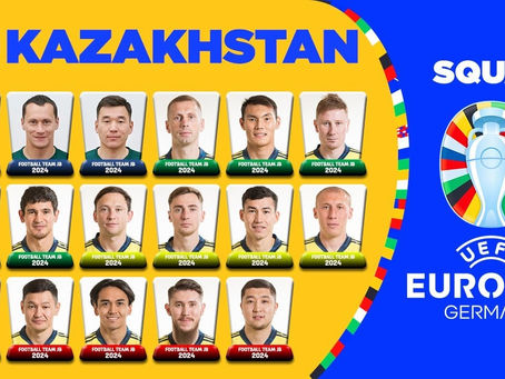 Kazakhstan's Euro 2024 Odyssey: Footballing Ambitions from the Steppe