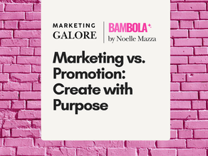 Marketing vs. Promotion: Create with Purpose