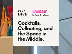 Deep Dive: Cocktails, Collecting, and the Space in the Middle