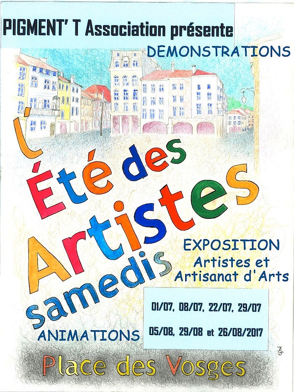 13 ème Edition de l’été des artistes ​le 19 Août 2017  Place des Vosges à Epinal (88 France) 