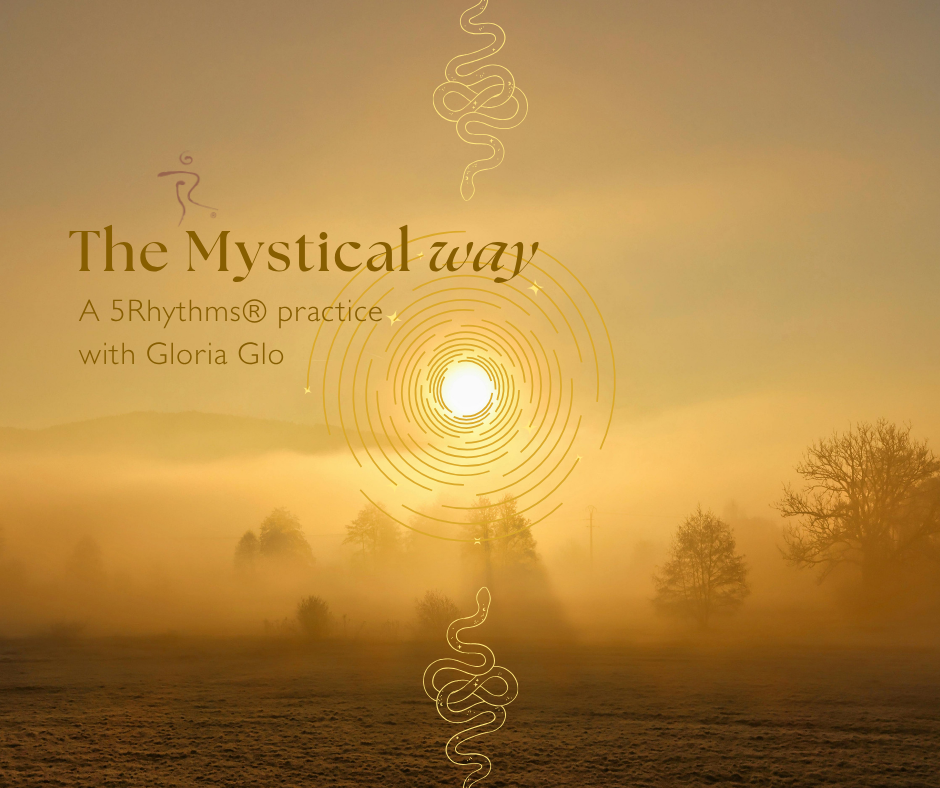 The Mystical Way - A 5Rhythms class with Gloria Glo