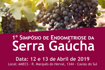 Médicos do corpo clínico da Vero Dellaudo participam do 1º Simpósio de Endometriose da Serra Gaúcha