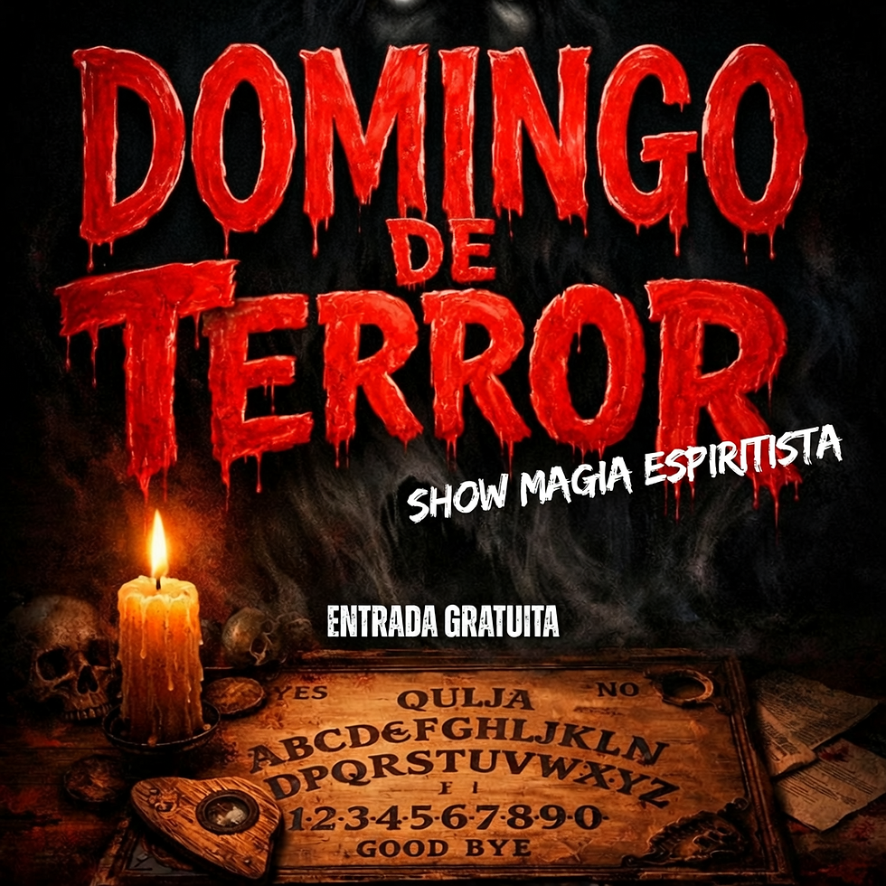 19:00 hrs | "DOMINGOS DE TERROR" Espectáculo paranormal espiritista