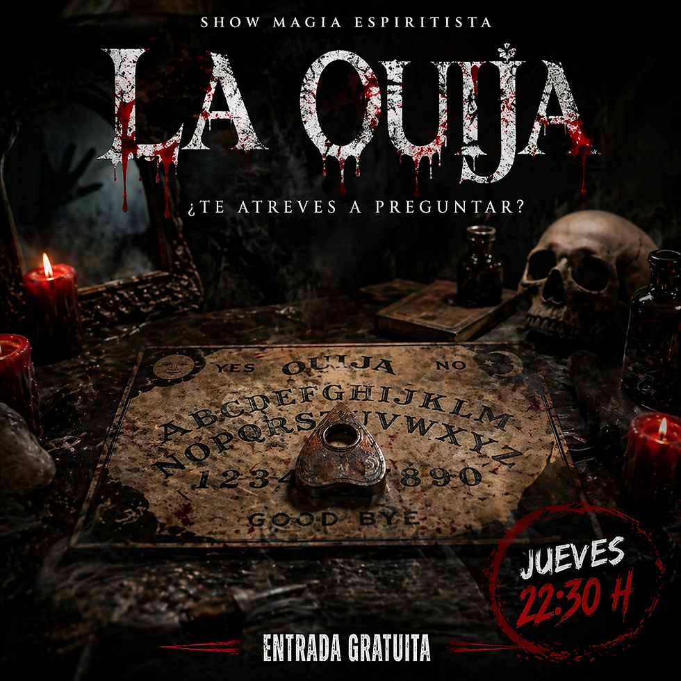 22:30 hrs | "OUIJA" Espectáculo paranormal, Terror en Mysterium World
