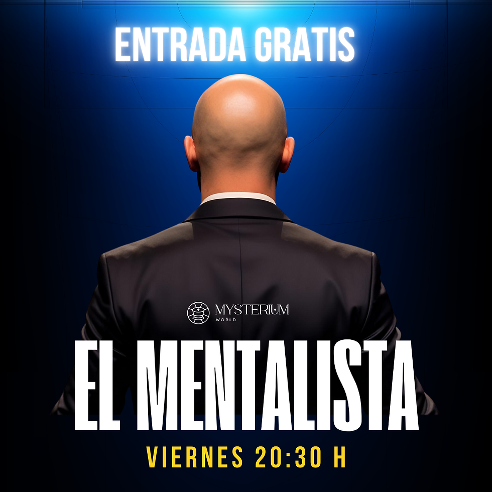 20:30 hrs | "EL MENTALISTA"  Aforo limitado, reserva solo si tienes disponibilidad  