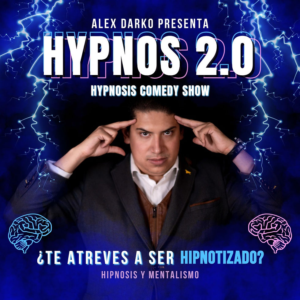 19:00 hrs | "Hypnos 2.0: Hypnosis Comedy Show" Alex Darko | Hipnosis y Mentalismo