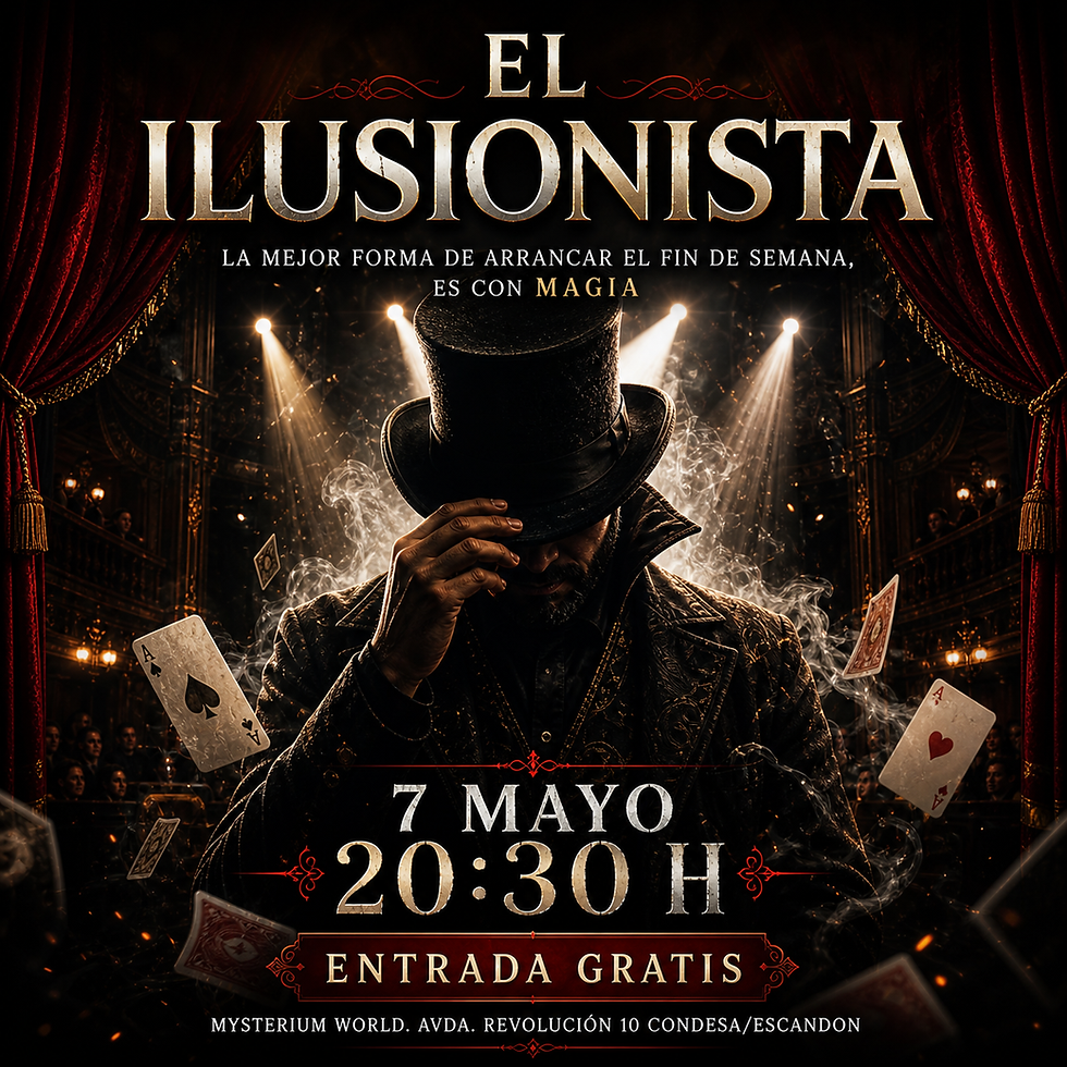 20:30 hrs | "EL ILUSIONISTA " Show de Ilusionismo | Magia y Humor