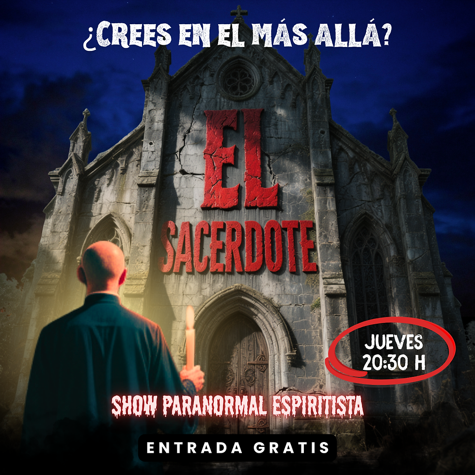 20:30 hrs | "EL SACERDOTE DEL TERROR" Espectáculo magia y terror  