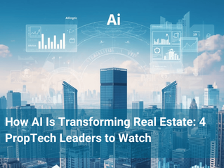 How AI Is Transforming Real Estate: 4 PropTech Leaders to Watch