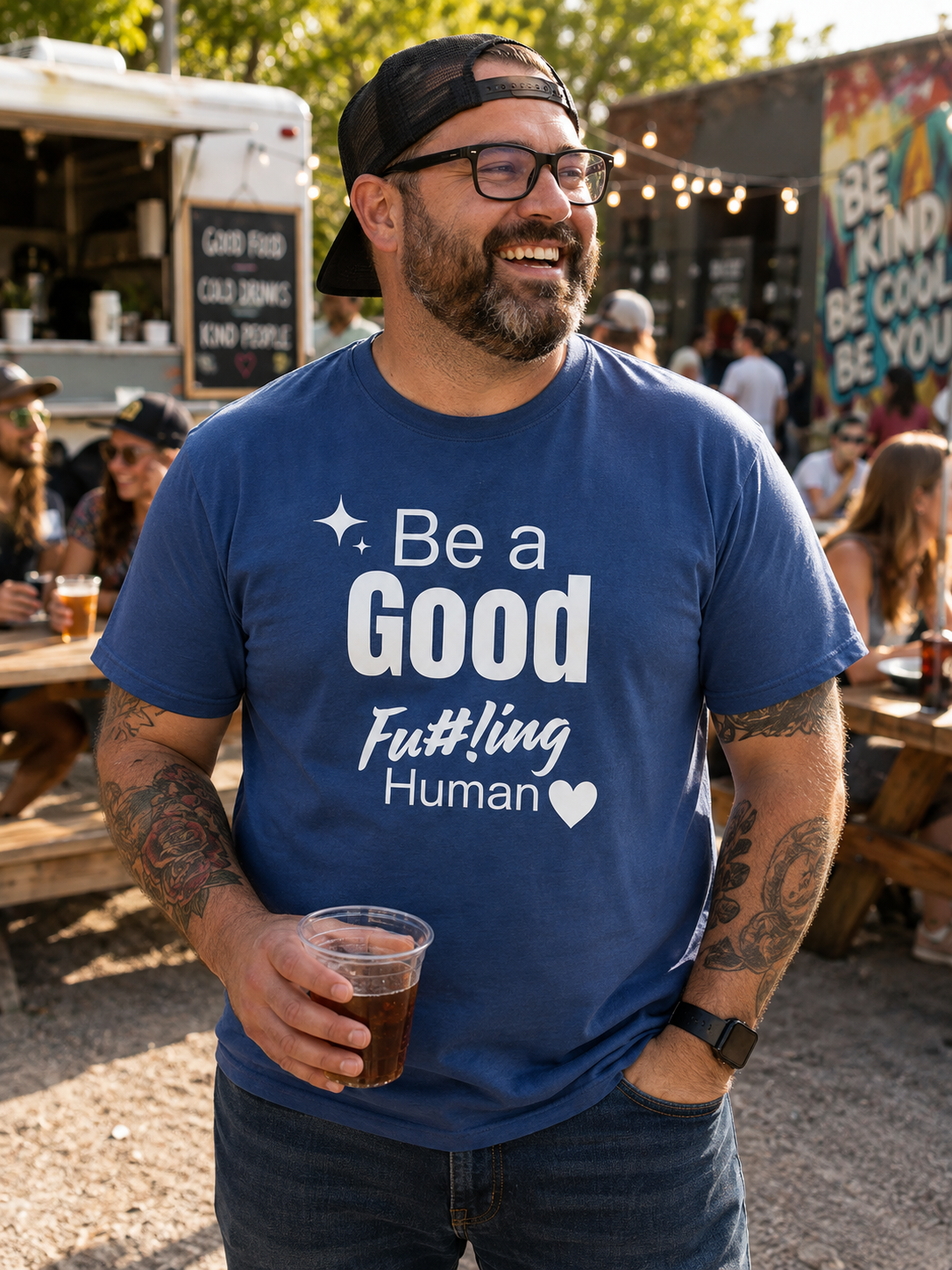 Be A Good Fu#!ing Human