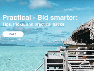 Bid Tips, Tricks and Hacks - Part 2