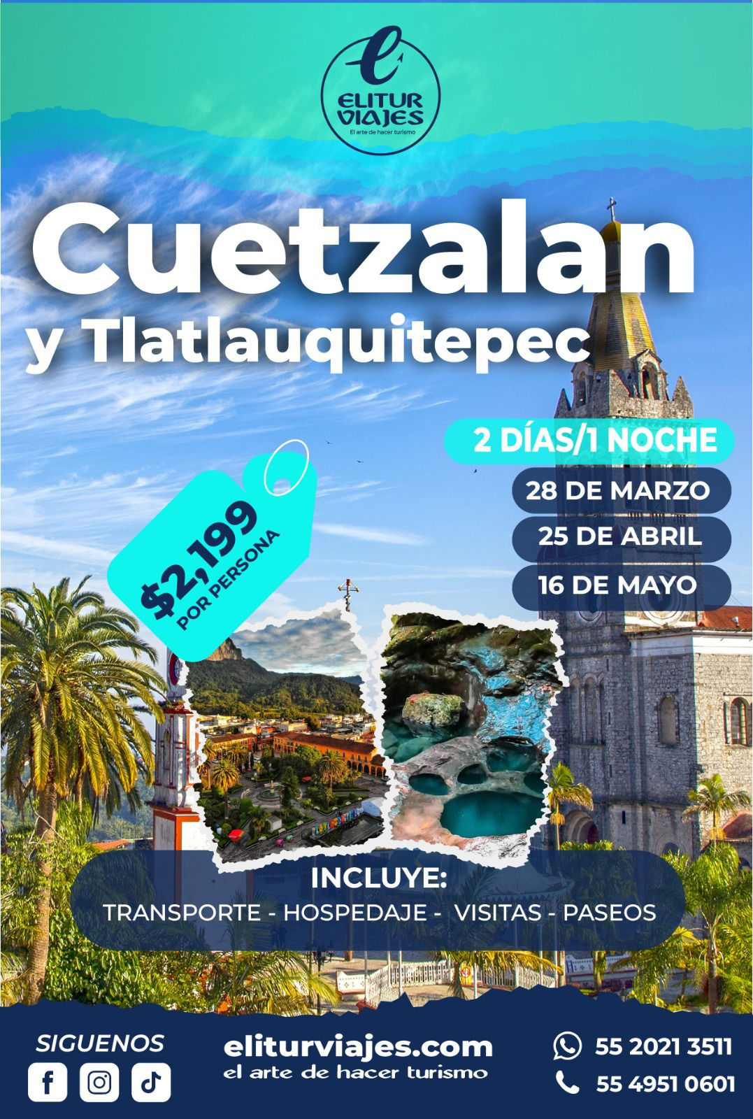CUETZALAN Y TLATLAUQUITEPEC -2 DIAS - 1 NOCH- 28 MAR/ 25 ABR/ 16 MAY